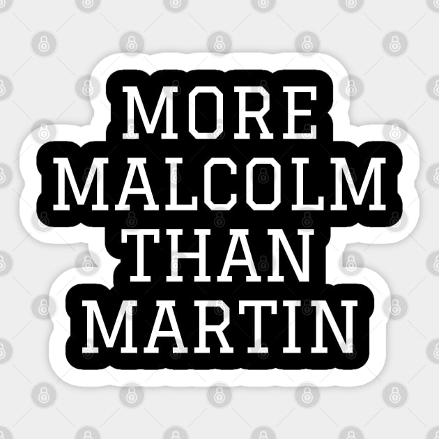 More Malcolm Than Martin Sticker by UrbanLifeApparel